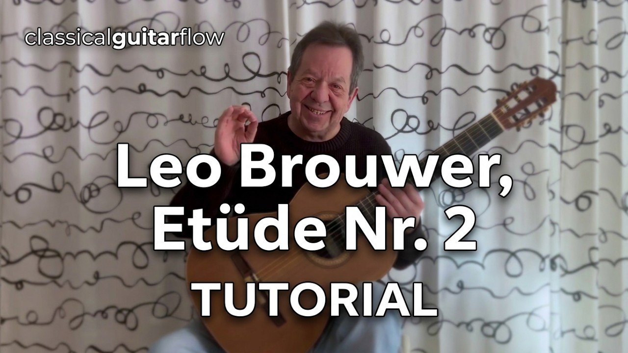 Leo Brouwer, Etüde Nr. 2 erklärt und gespielt