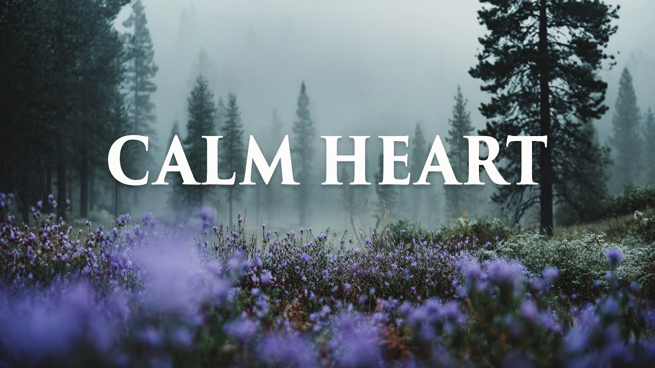 CALM HEART – Soaking Worship Instrumental – Prayer, Devotional, Meditation and Relaxation