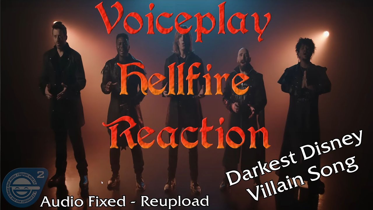 (Reupload) Voiceplay - Hellfire Disney Villain Song Reaction