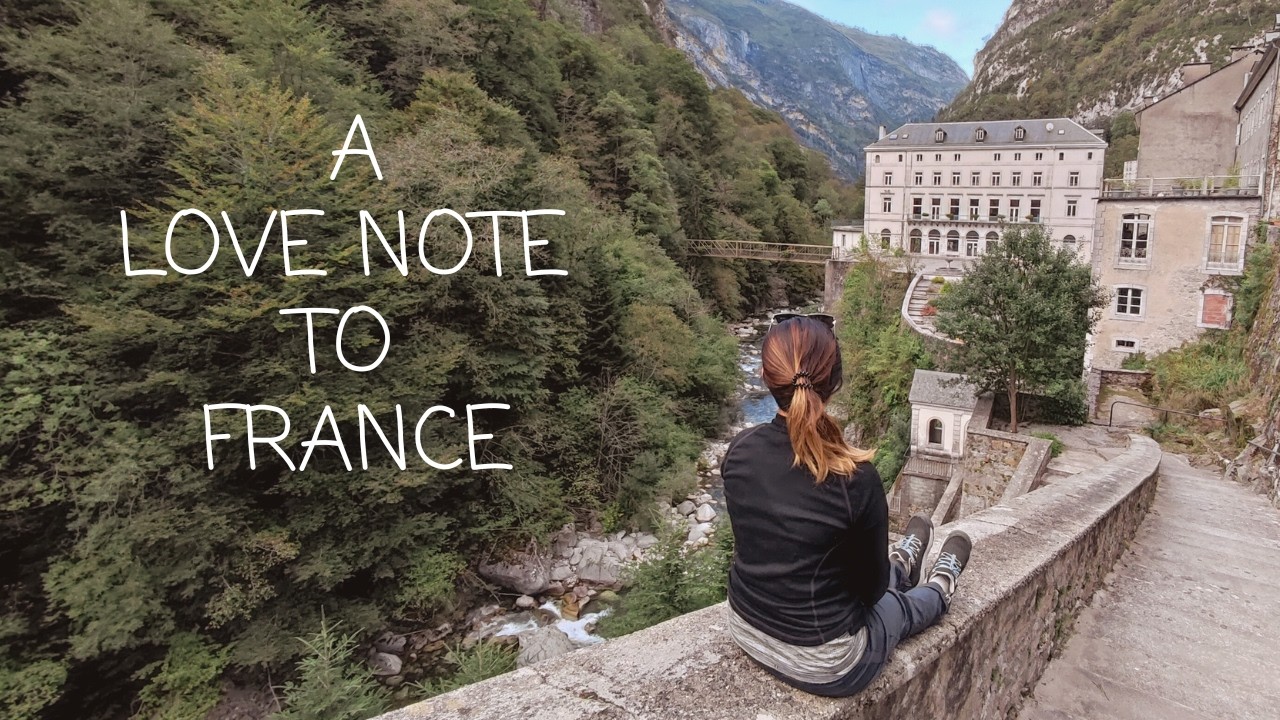 A Love Note to France | Life Before & After Motherhood