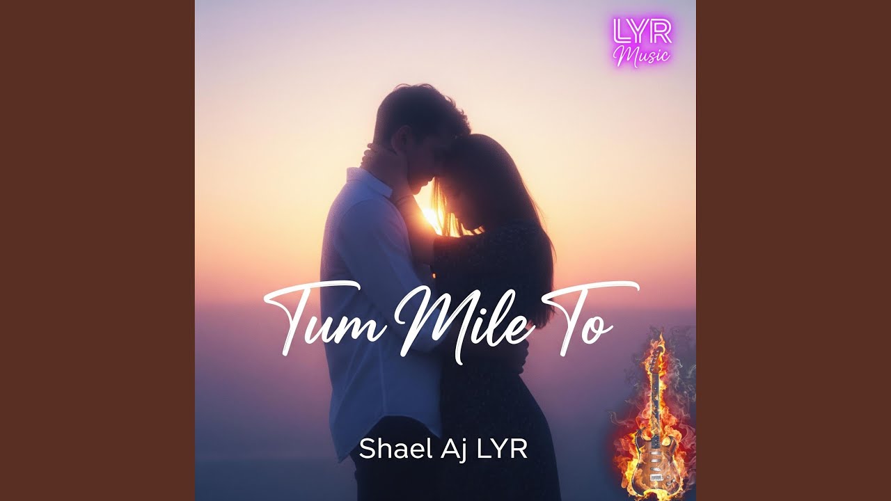 Tum Mile To