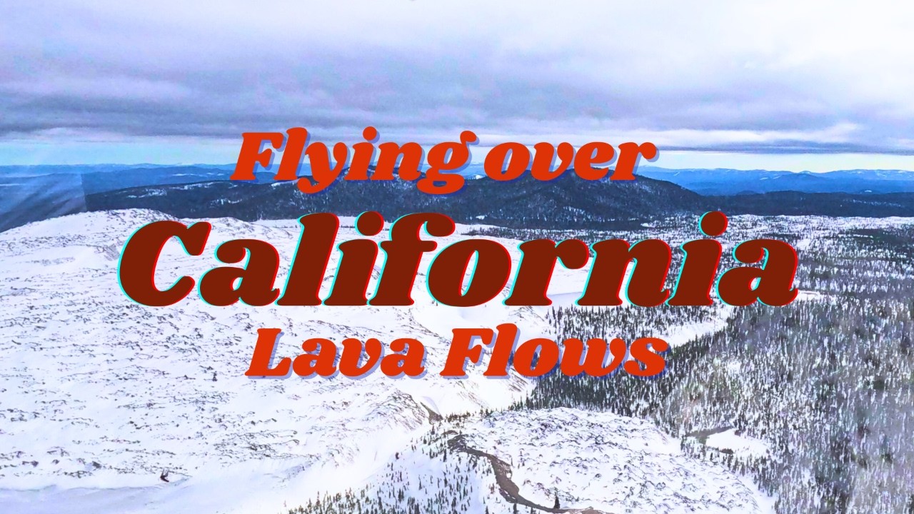 NorCal Lava Flows | Helicopter Flight | Fall River Mills