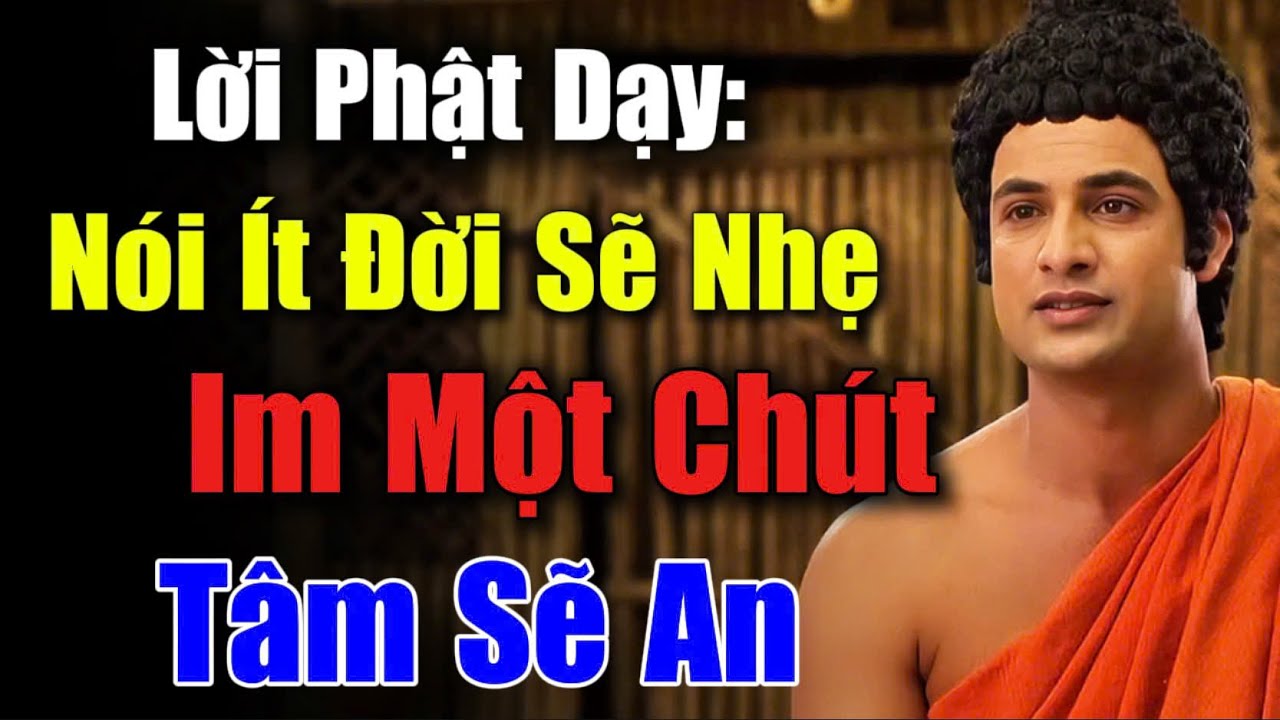 Lời Vàng Phật Dạy: Nói Ít Lại, Đời Sẽ Nhẹ – Im Một Chút, Tâm Sẽ An | CHÁNH PHÁP TUỆ GIÁC