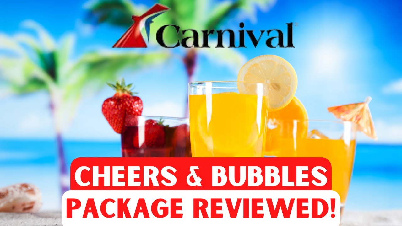 Cheers and Bottomless Bubbles! Worth it? Carnival Drink Packages explained!
