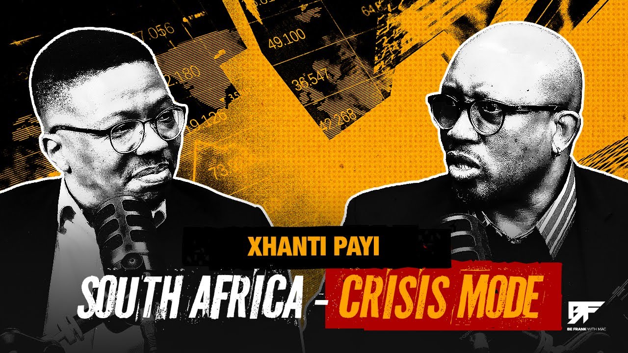 Xhanti Payi: Corruption | Dying Middle Class | SA's Real Trajectory | Job Crisis | Vulture Culture