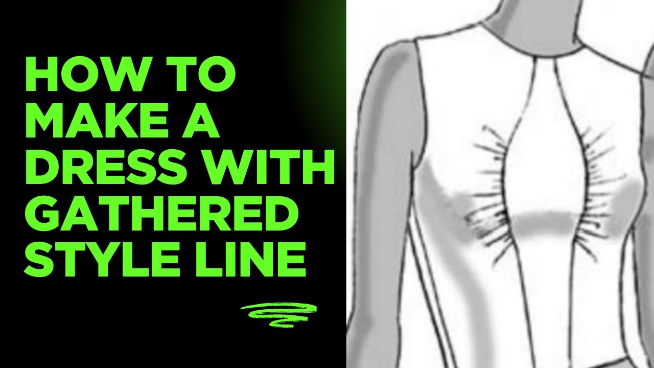 HOW TO MAKE SYMMETRIC STYLE LINE DRESS WITH FULLNESS (DETAILED)