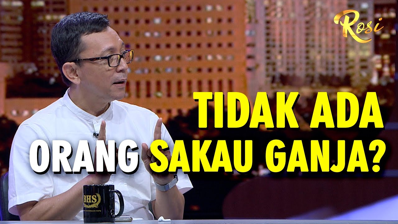 Ganja Sebabkan Kecanduan? - ROSI