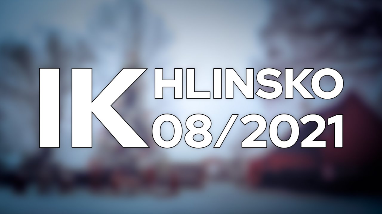 08/2021 Kompletn&iacute; zpravodajstv&iacute; IK Hlinsko
