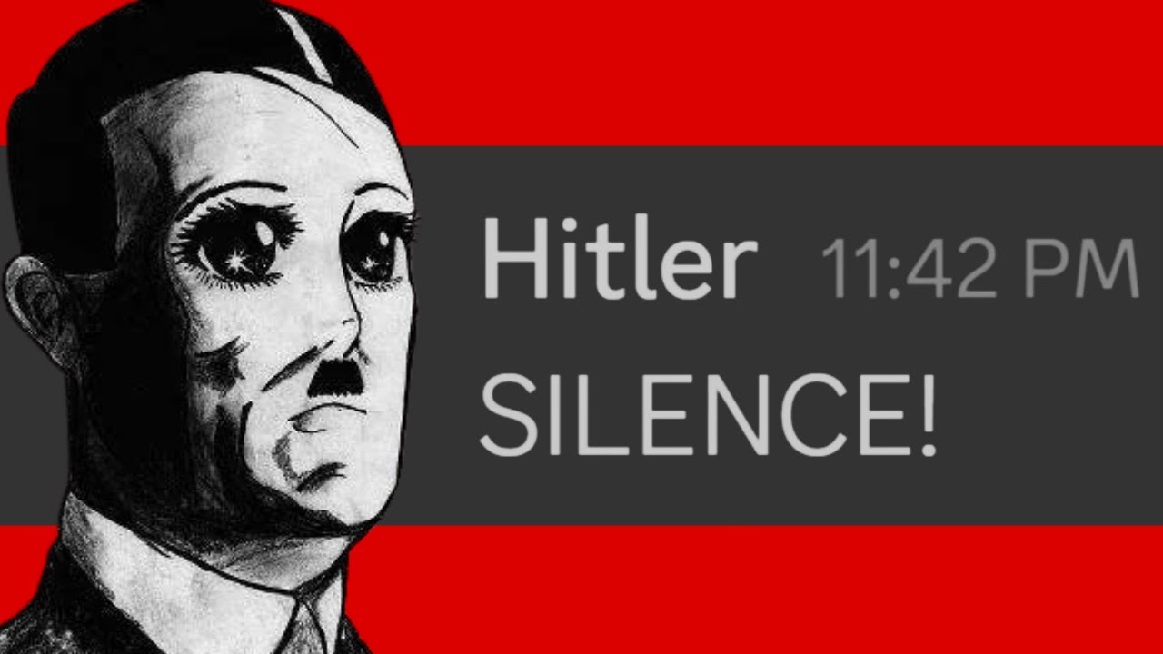 When Hitler enters the chat 