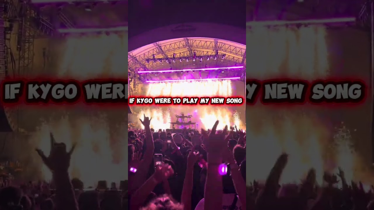 If Kygo, please play my new song 😭 #live