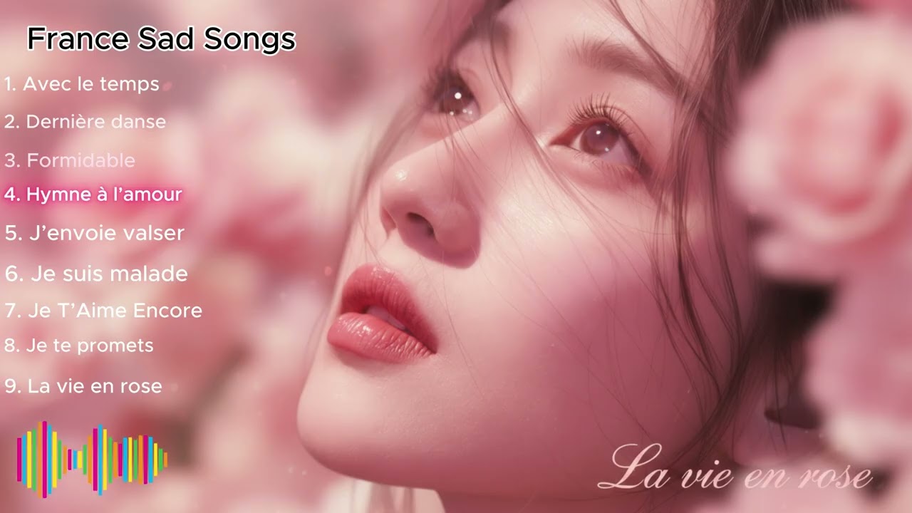 Chansons d’Amour en Français  Romantic French Sad Love Songs #ChansonFrançaise #FrenchLove