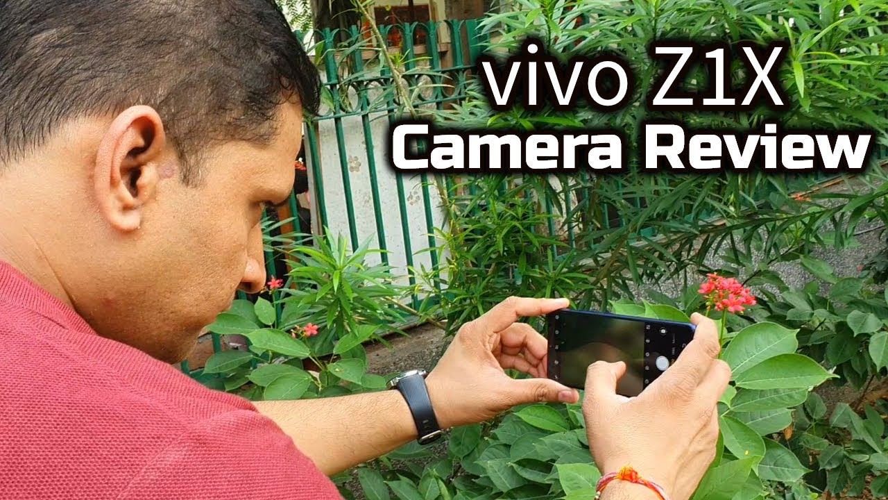 vivo Z1x Detailed Camera Review #FullyLoaded