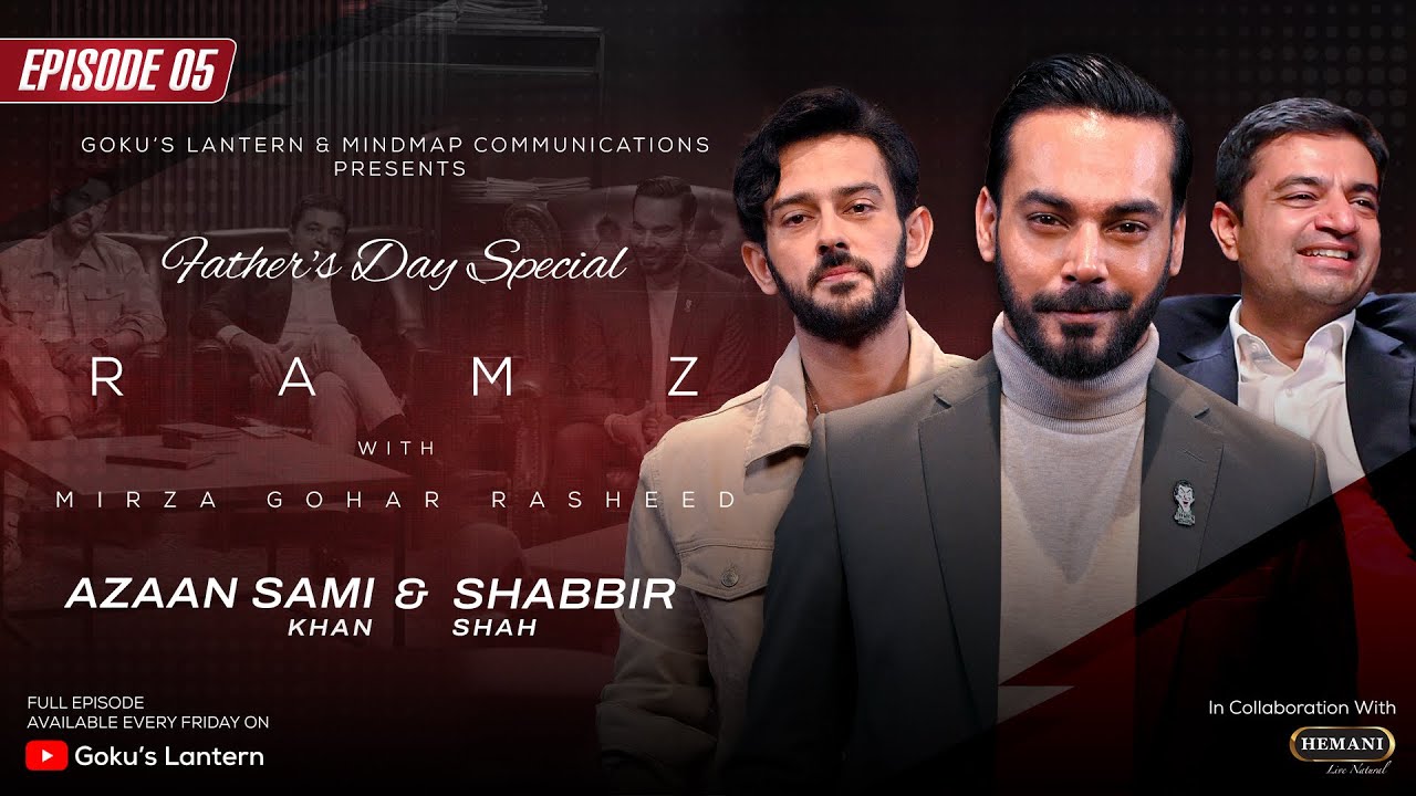 RAMZ | Father&rsquo;s Day Special Ep. 05 | Mirza Gohar Rasheed with Azaan Sami Khan & Shabbir Shah