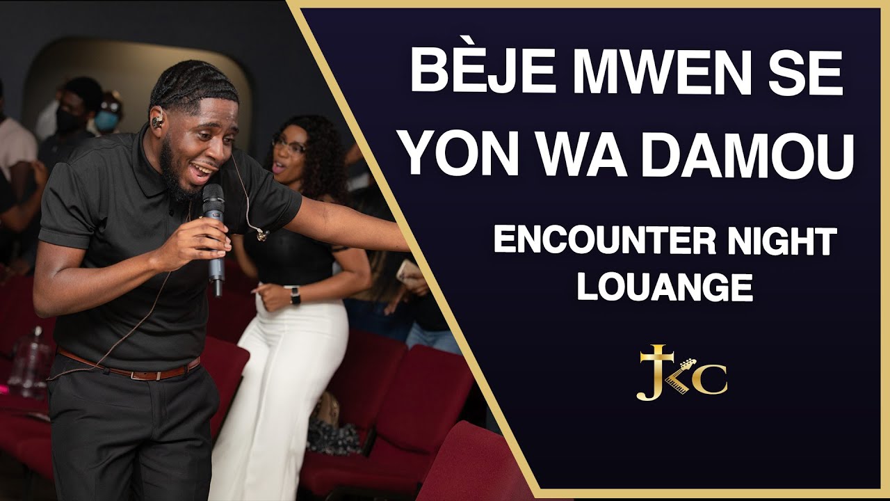 BÈJE MWEN SE YON WA DAMOU | Akolad Louange | JKC Encounter Night