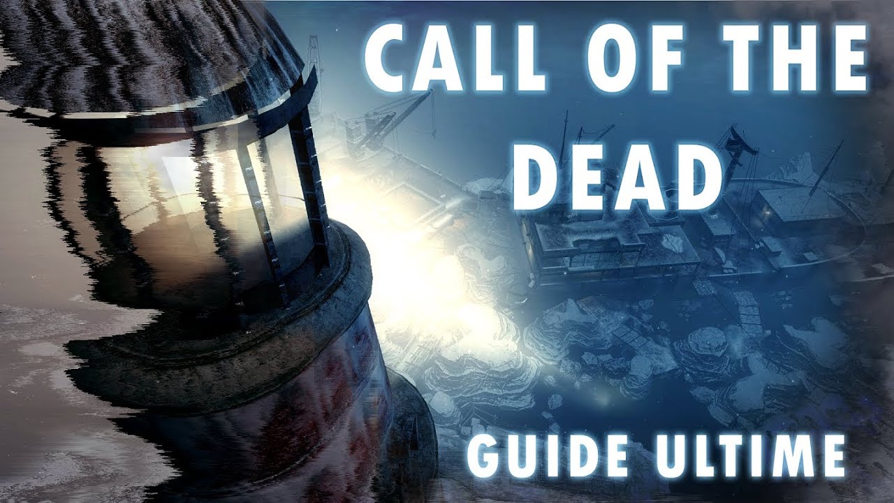 Guide ultime : Call of the Dead