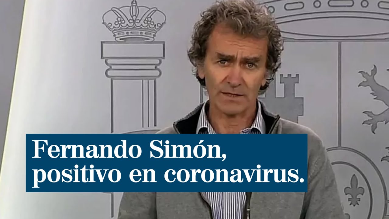 Fernando Simón, positivo en coronavirus