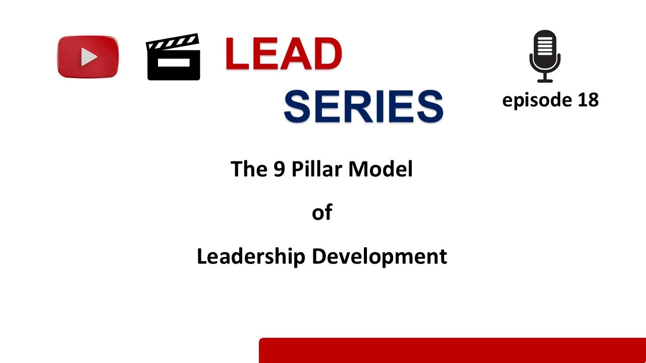 The 9 Pillar Model of Leadership Development | LEAD SERIES Episode 18 | #infosys #9pillarmodel