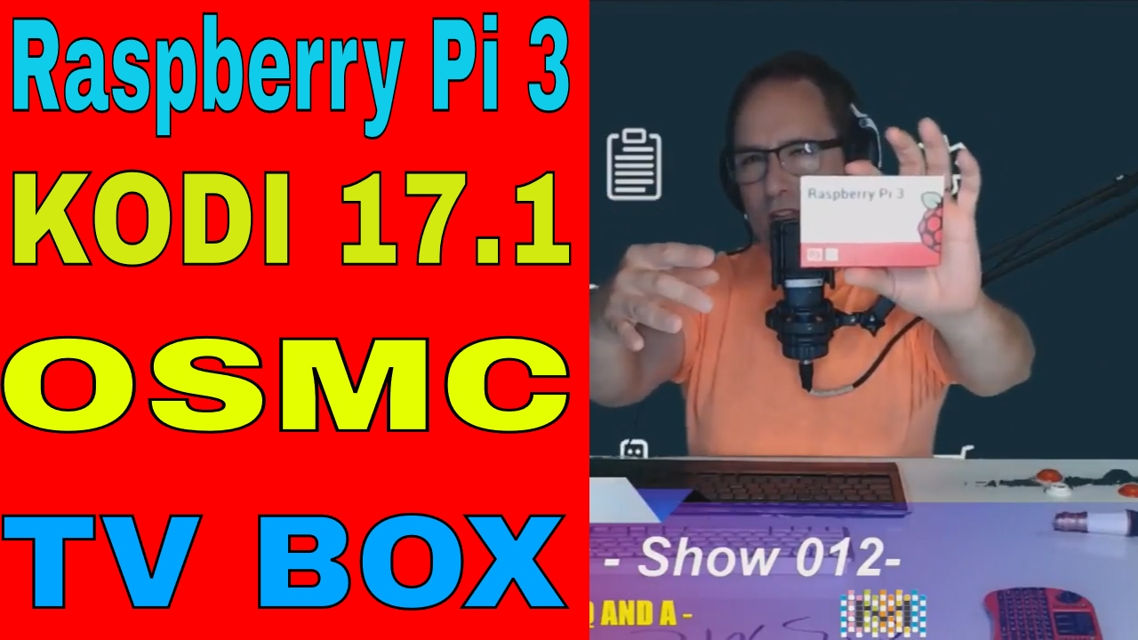 How To Install OSMC KODI 17 Raspberry PI