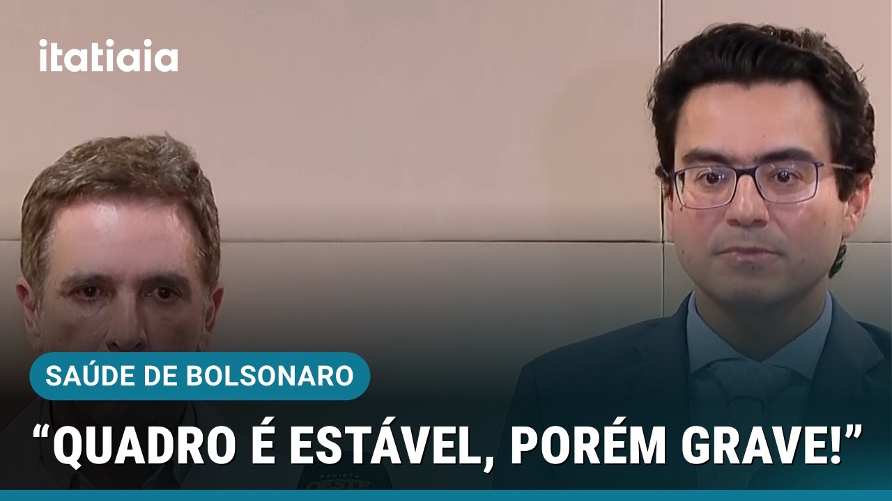 MÉDICOS DETALHAM ESTADO DE SAÚDE DE JAIR BOLSONARO