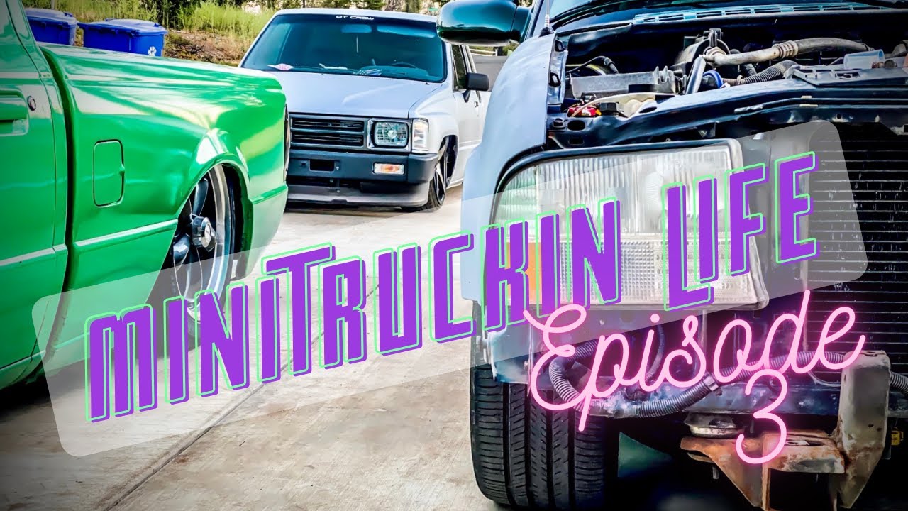 Episode 3 - Sonoma Front End Swap and MiniTruck Meet