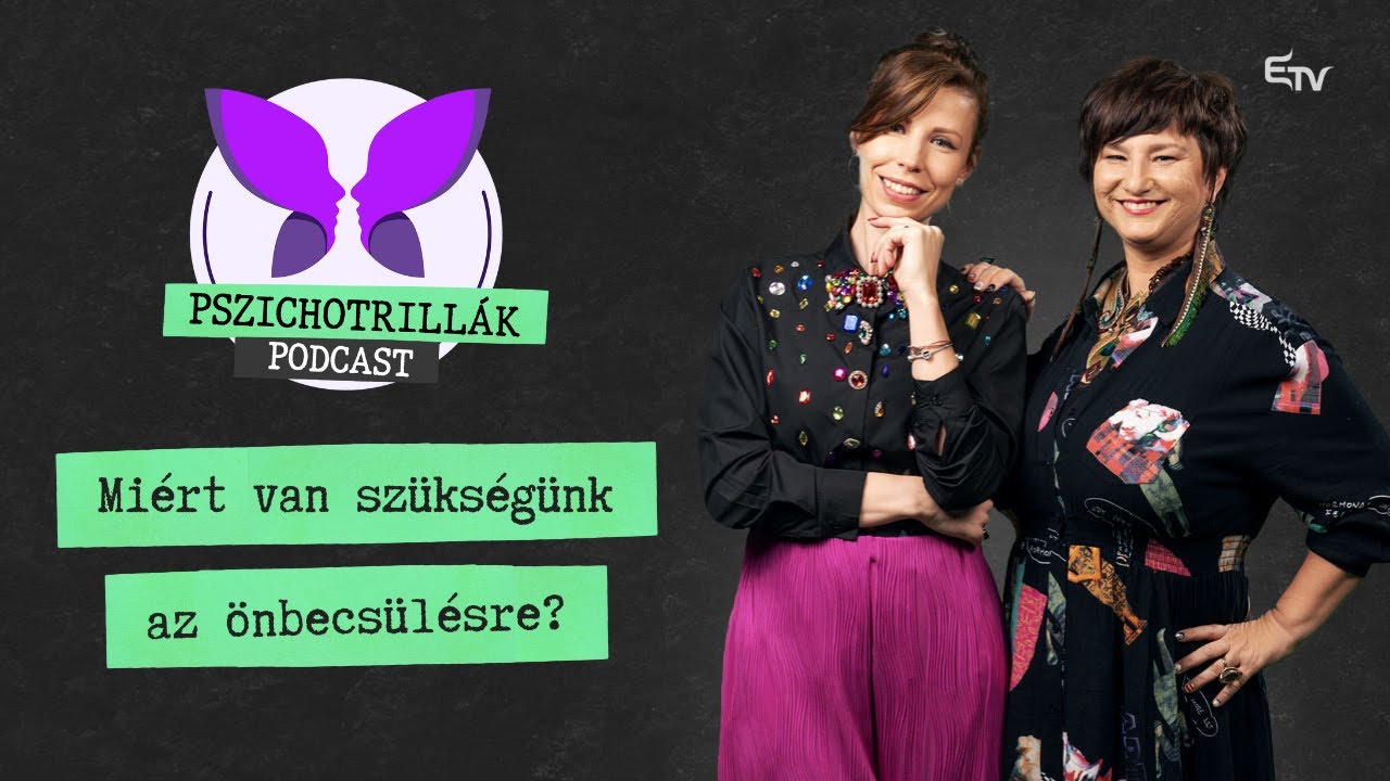 Miért van szükség az önbecsülésre? – Pszichotrillák