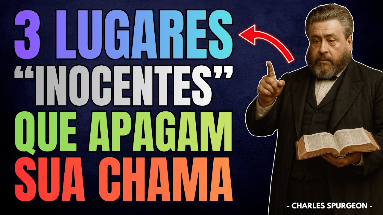 3 Lugares ‘Inocentes’ Onde Cristãos Apagam Sua Chama Toda Semana | Charles Spurgeon
