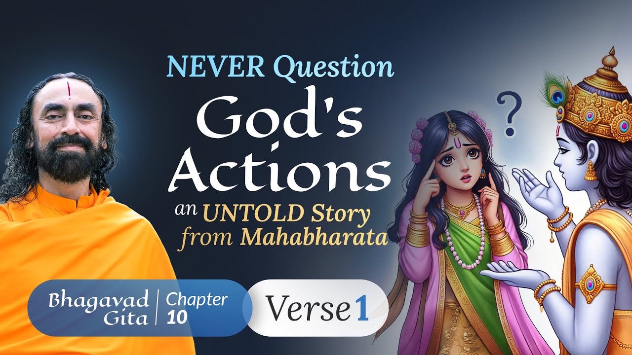 NEVER Question God's Actions - The Secret to Understanding God by Shree Krishna | Swami Mukundananda