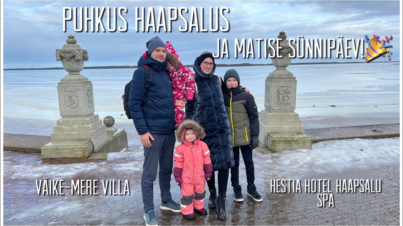 PUHKUS HAAPSALUS / MATISE SÜNNIPÄEV