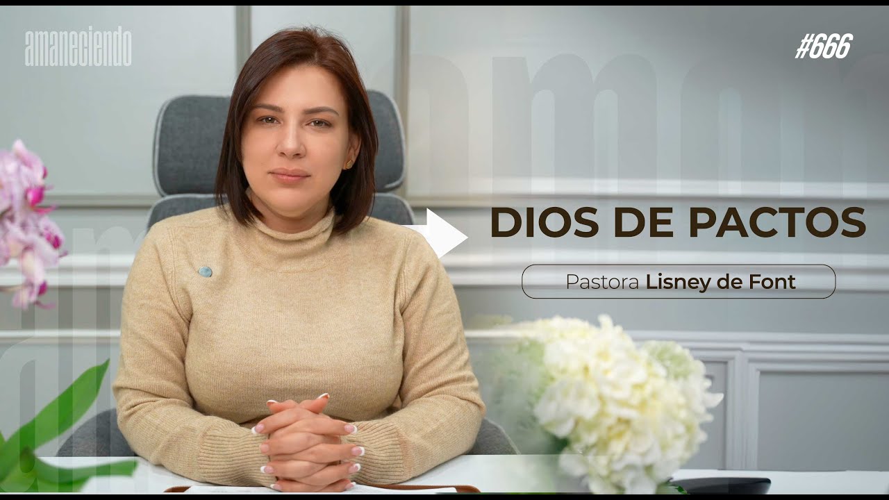 Dios de pactos | Aman 666 | 12-11-2024