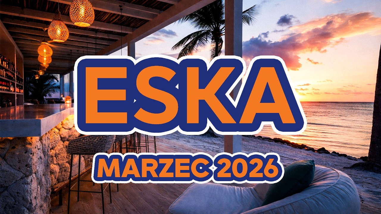 Hity Eska Marzec 2026 🎵 Hot Radio Mix &ndash; ESKA Hity na Czasie #5