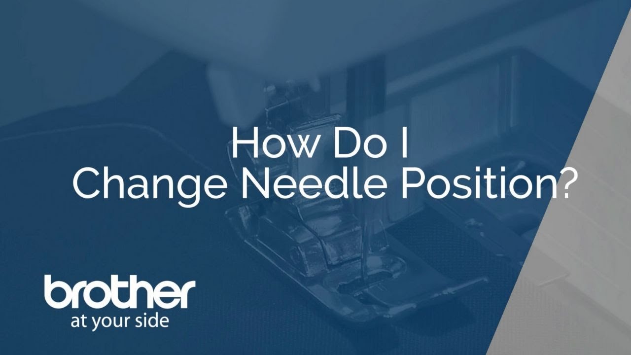 How To Change The Needle Position on a Brother Sewing Machine