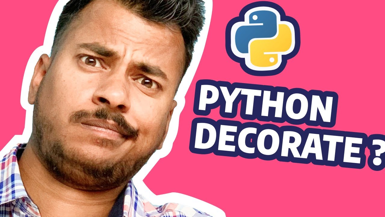 Decorators in Python (Easy to Understand Guide) #31