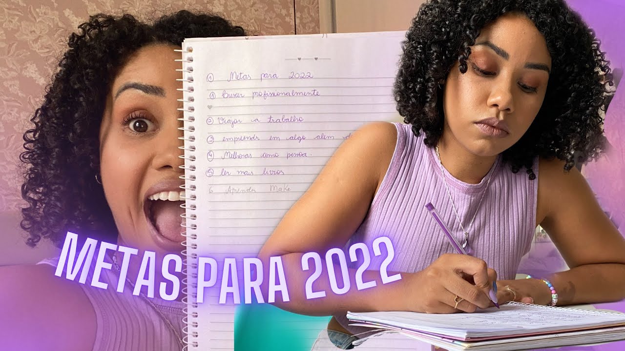 MINHAS METAS PARA 2022