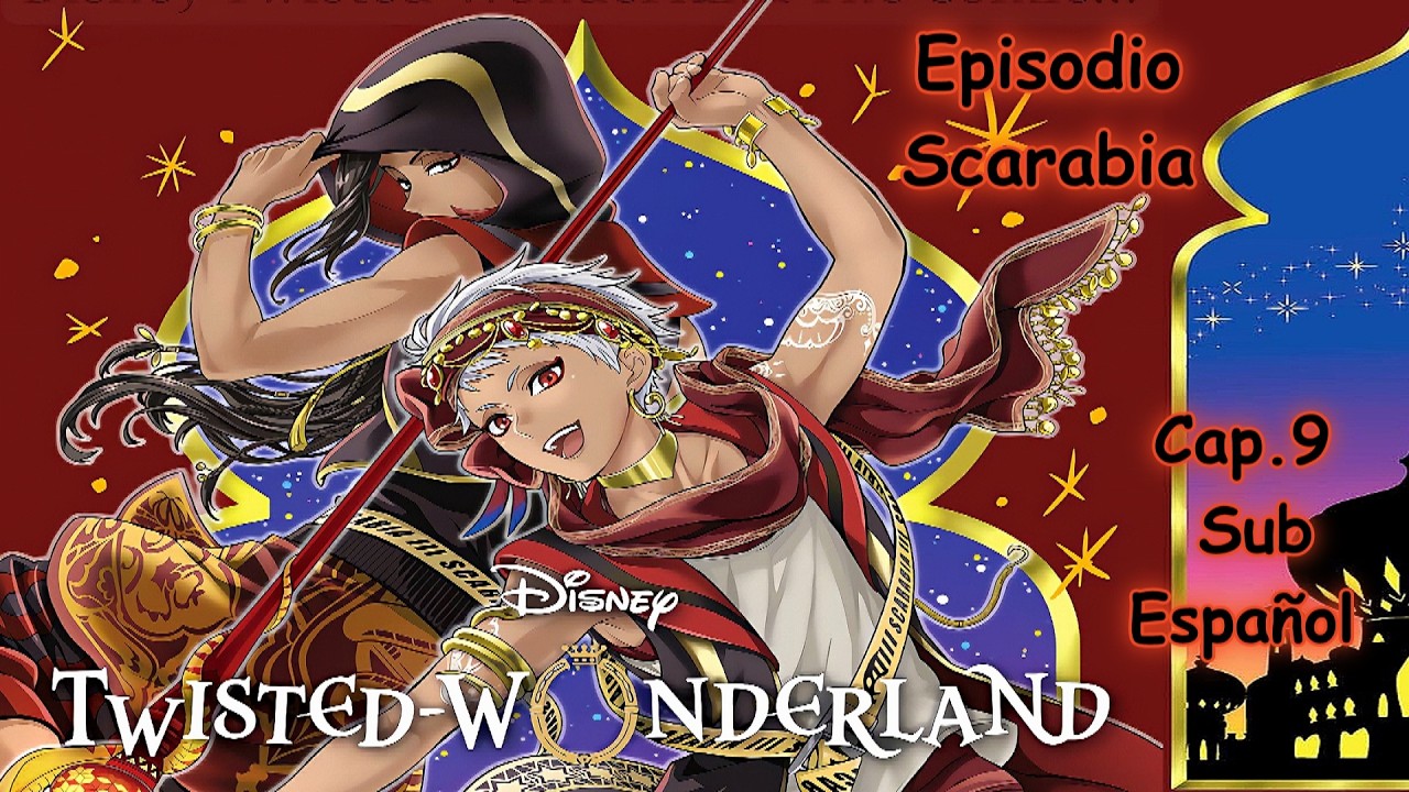 Twisted Wonderland - Manga Scarabia Cap 9 Sub Español