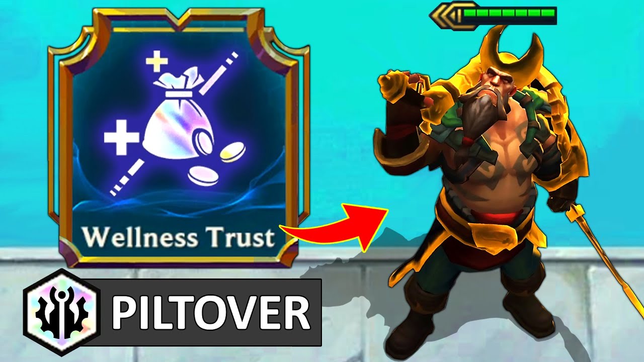 I got early Piltover + Wellness Trust into Gangplank
