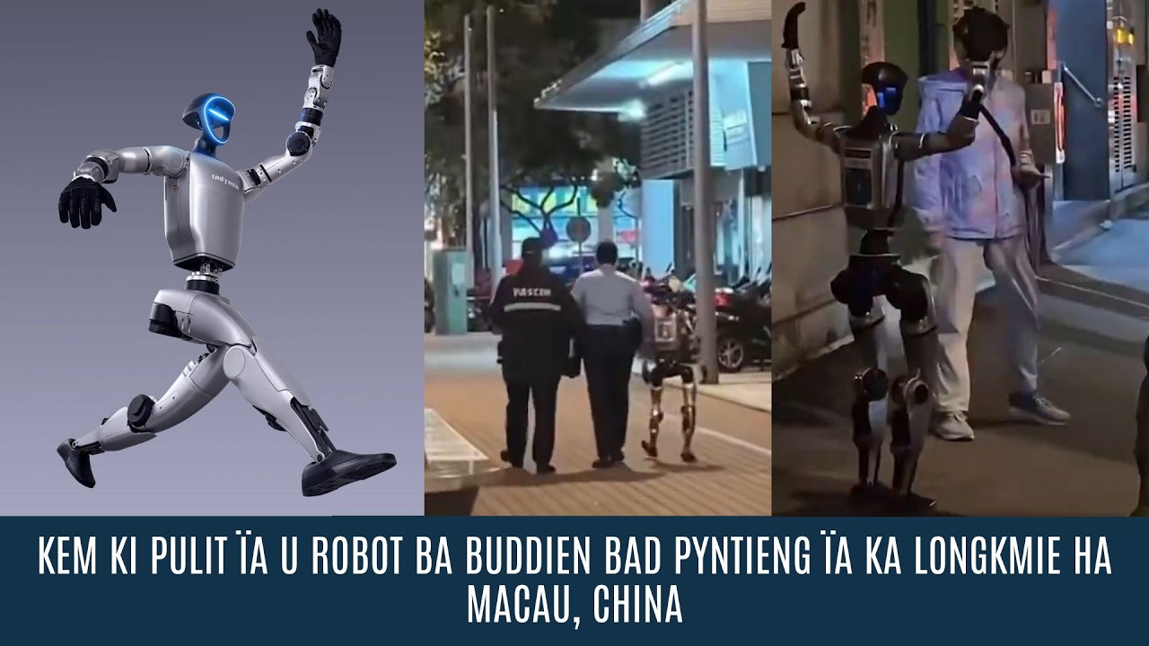 KEM KI PULIT ÏA U ROBOT BA BUDDIEN BAD PYNTIENG ÏA KA LONGKMIE HA MACAU, CHINA