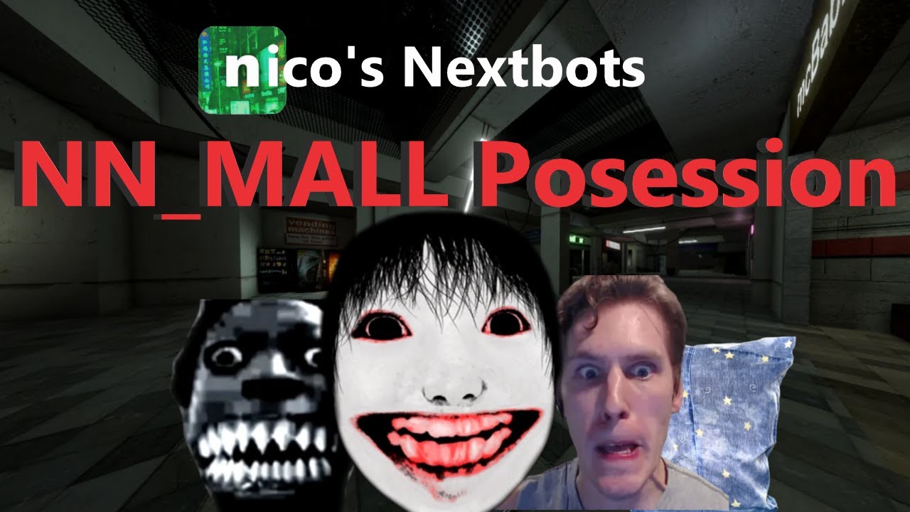 Roblox - Nico's Nextbots - NN_MALL Possession