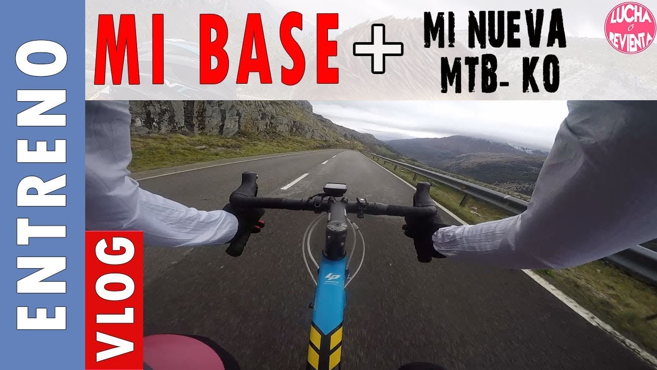 MI entrenamiento de BASE CICLISTA 2018 | NOTICIAS SOBRE MI MTB