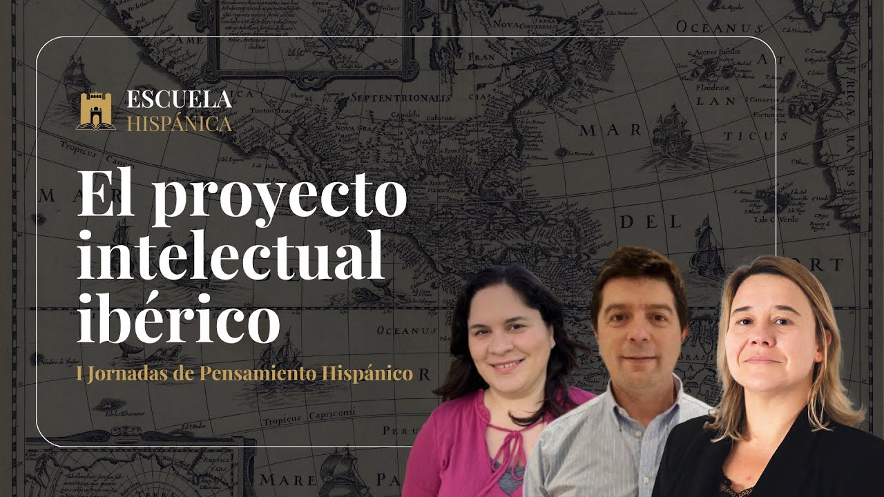 El  proyecto intelectual «Ibérico». Parte 1. I Jornadas de Pensamiento Ibérico.
