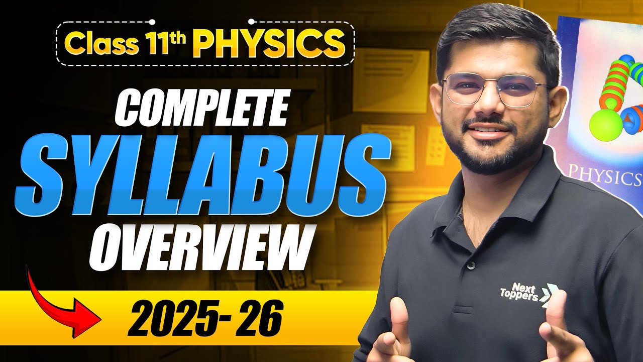 Class 11 Physics Syllabus 2025-26 | CBSE Class 11th PCM Official Syllabus | CBSE Exam 2025-26