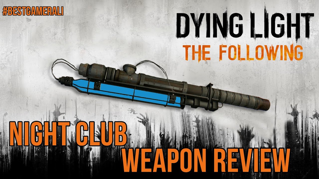 Dying Light The Following - Extremely Rare Gold Night Club 327 Damage