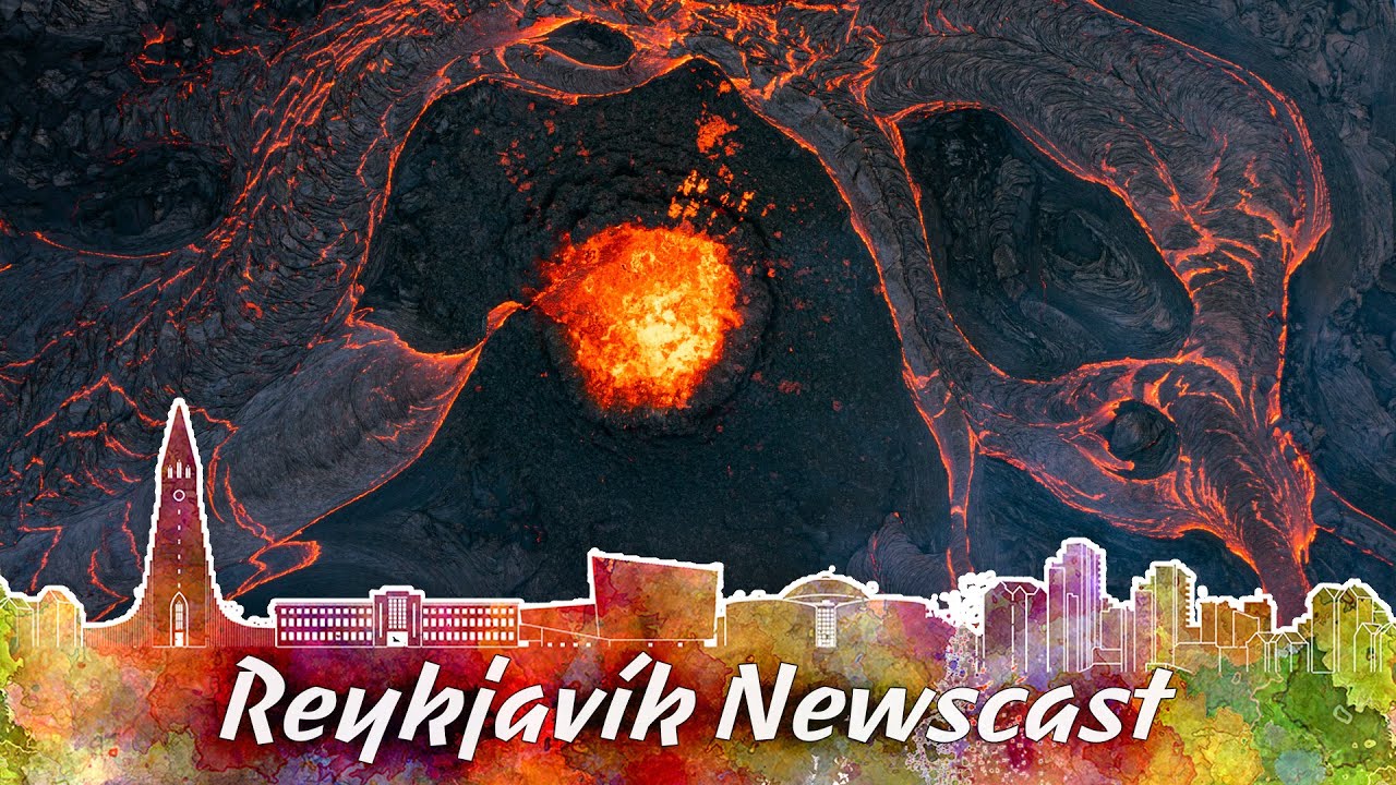 RVK Newscast #95: The Volcano Area Has Changed Dramatically!