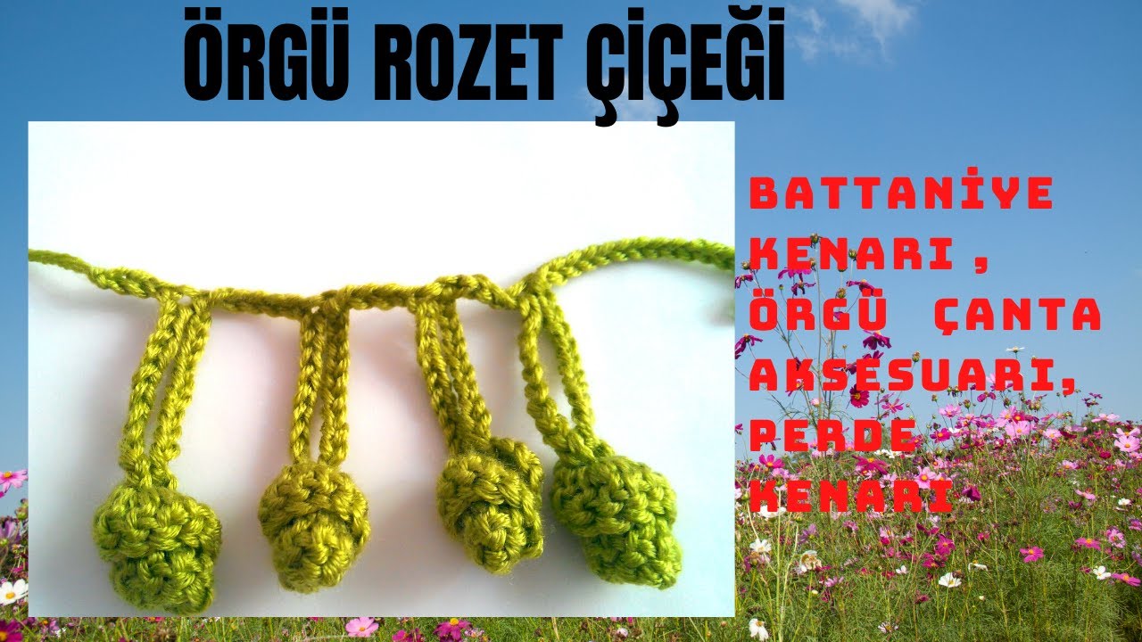 BATTANİYE-YASIK-ÇANTA KENAR MODELİ-SAÇAKLI ROSET MODELİ-CROCHET FRİNGE ROSETTES