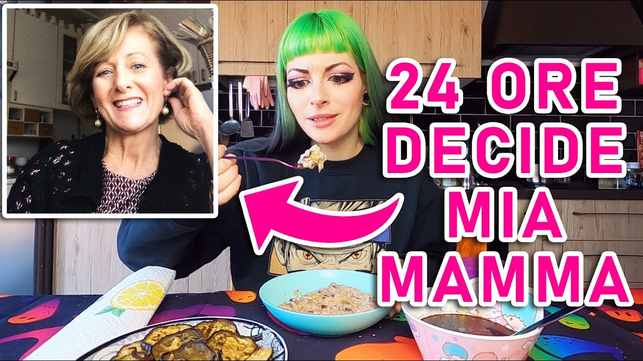 MIA MADRE DECIDE COSA MANGIO PER 24 ORE!!!