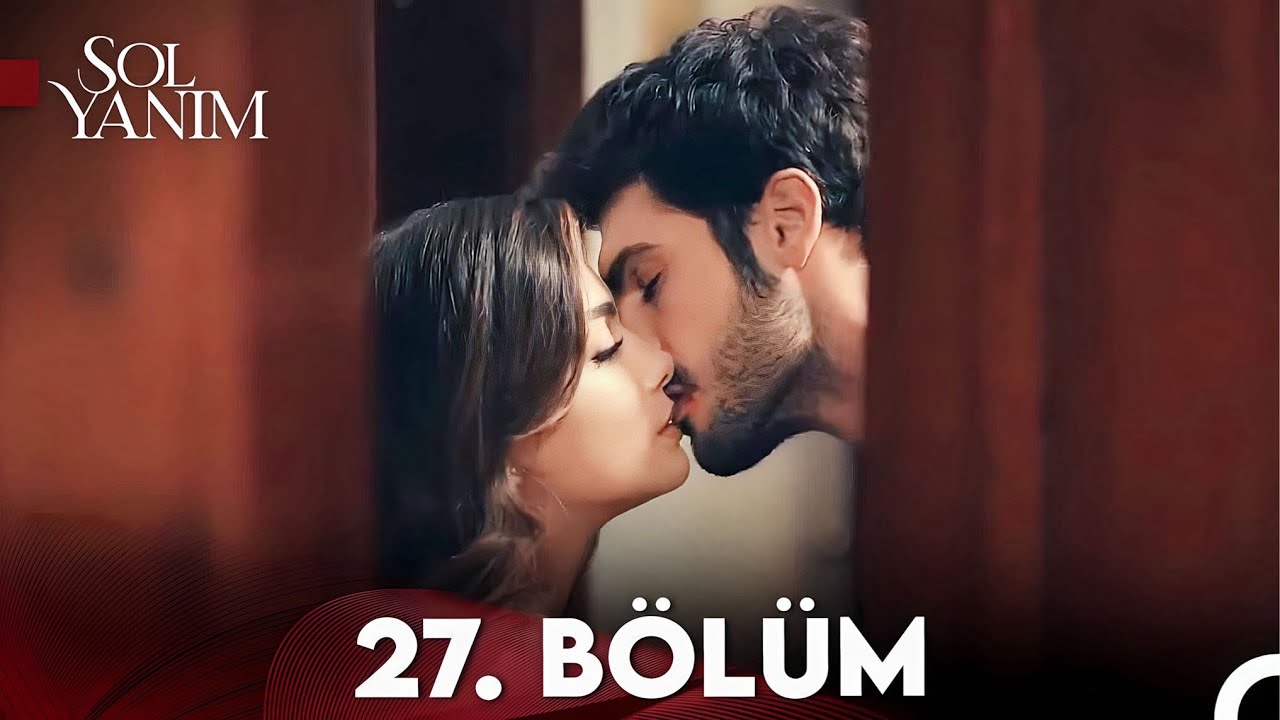 Sol Yanım 27. Bölüm