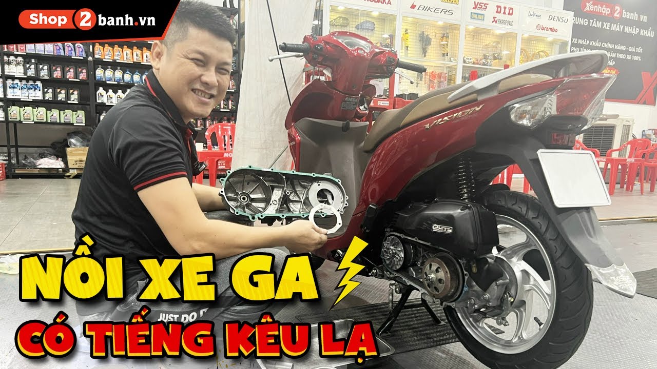 Khắc phục tiếng kêu lạ của nồi zin xe ga. Vệ sinh nồi xe tay ga đi êm, nhẹ ga, tiết kiệm xăng