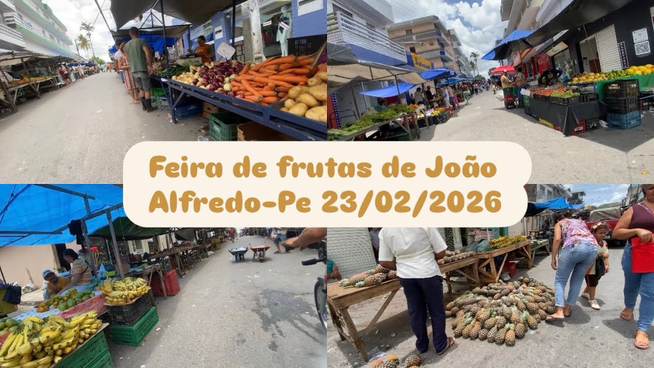Feira de frutas em João Alfredo-Pe dia 23/02/2026