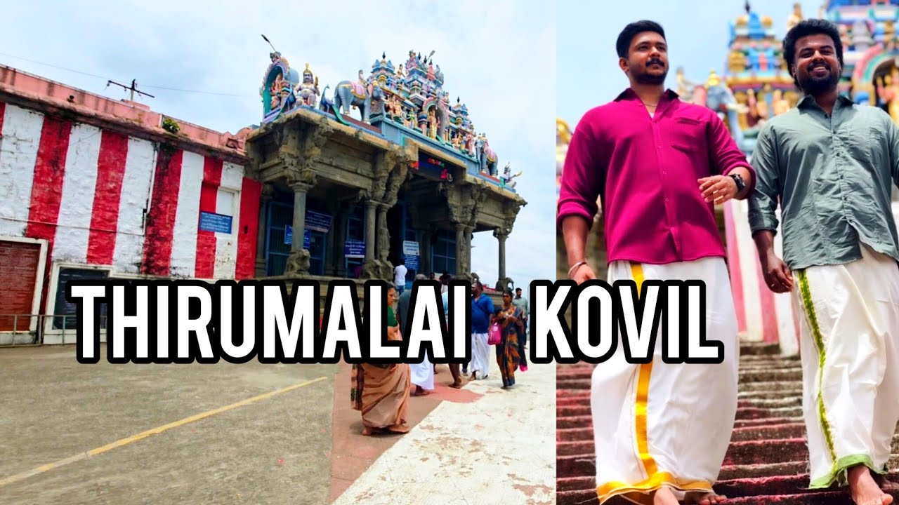 Exploring Thirumalai Kovil | Peaceful Temple Visit | PART 2  #tamil 