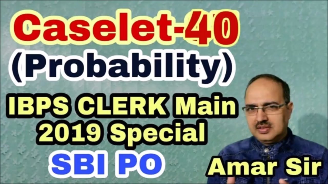 CASELET 40 IBPS PO/Clerk/SBI PO (Probability) Unique Concept #Amar Sir