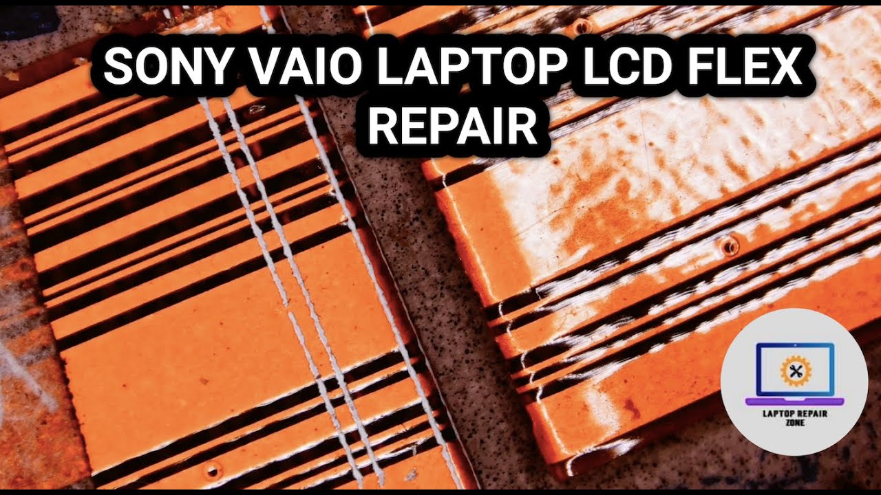 Sony vaio laptop broken flex cable repair | sony vaio laptop no display